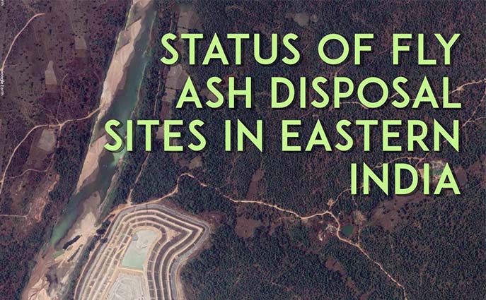 You are currently viewing Status of Fly Ash Disposal Sites in Eastern India