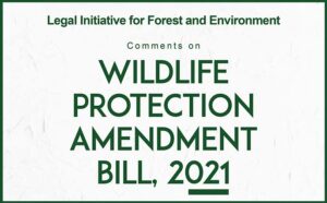Read more about the article LIFE Comments on Wildlife Protection Amendment Bill, 2021