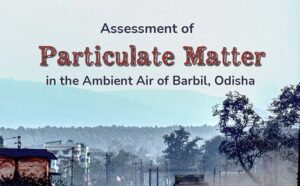 Read more about the article Assessment of particulate matter in the Ambient Air of Barbil, Odisha