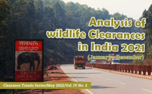 Analysis of wildlife Clearances in India 2021 (January-December)